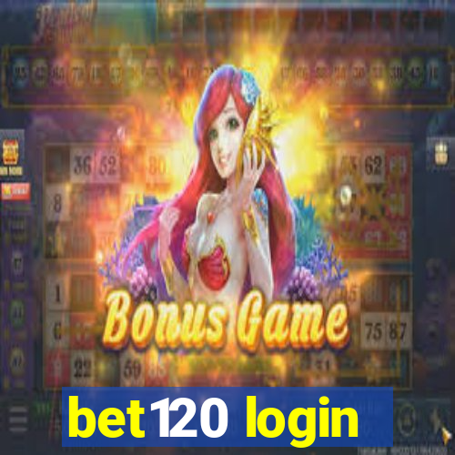 bet120 login